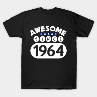 Awesome Since 1964 T-Shirt